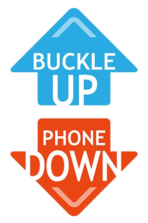 Buckle Up - Phone Down